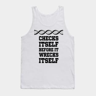 Check Yourself Before You Wreck Your DNA Genetics Tank Top